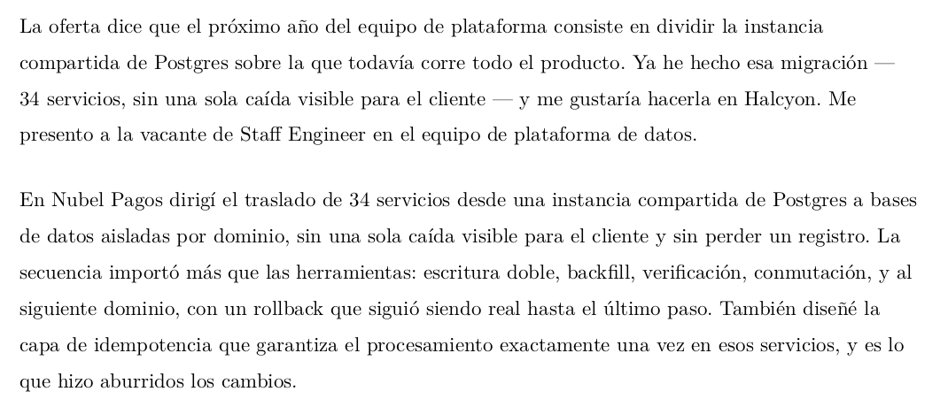 La apertura de la misma candidata escrita para un puesto de infraestructura de datos: arranca con la división de la base de datos sin caídas y con la secuencia que hubo detrás