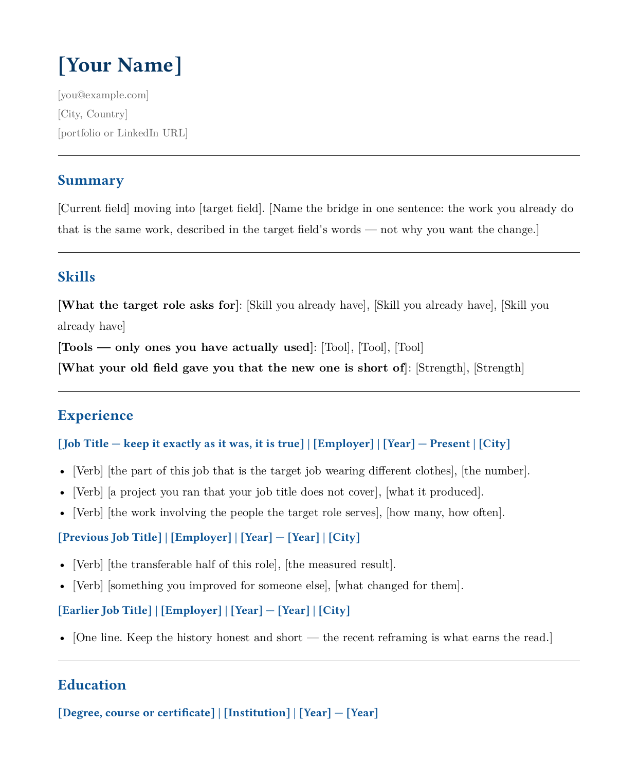 Blank career-changer resume template: a summary that names the move, a skills section placed above experience, and three job entries whose prompts ask what carries over from each role